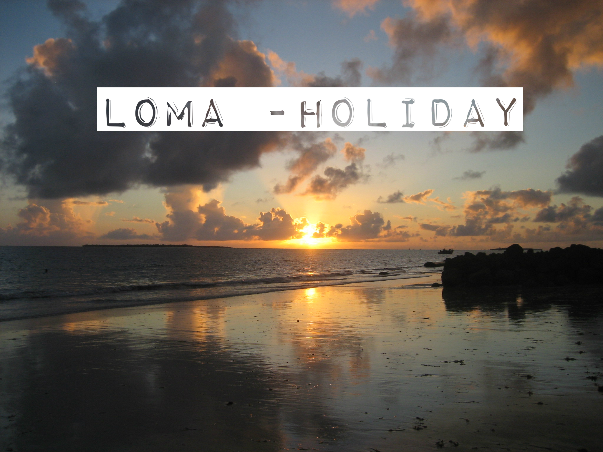 Loma – holiday